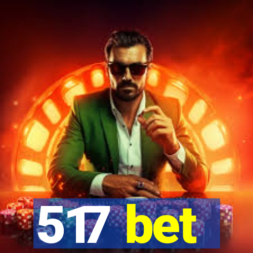 517 bet